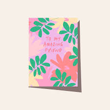 Greeting Card | Floral Amazing Friend